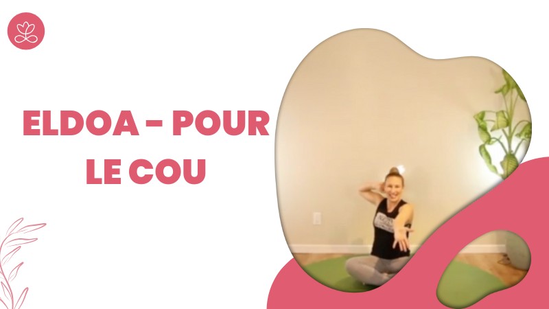 Jour 11 - ELDOA - Pour le cou avec Julie Cadorette